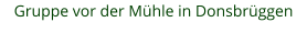 Gruppe vor der Mühle in Donsbrüggen